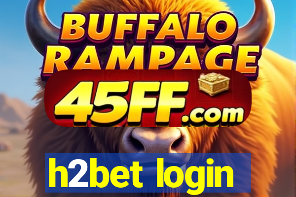 h2bet login